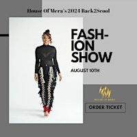 House Of Mera’s 2024 Back 2 School Fashion Show primary image
