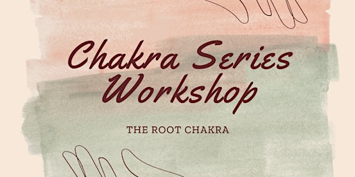 Primaire afbeelding van Chakra Series Workshop:  Root Chakra