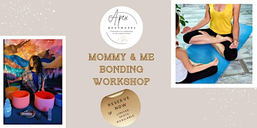 Hauptbild für Mommy & Me Bonding Workshop