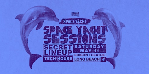Imagem principal do evento Secret Service  Presents: Space Yacht Sessions Long Beach