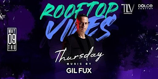 Primaire afbeelding van Rooftop Vibes GIL FUX At G7 May 9