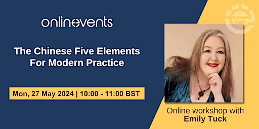 Imagem principal do evento The Chinese Five Elements For Modern Practice - Emily Tuck