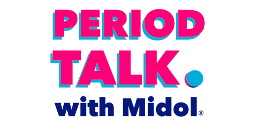 Image principale de PeriodTalk with Midol®, and Partners Victoria Garrick Browne & Dr. Charis Chambers