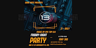 Imagem principal do evento Party The Friday Night Vibe @Bar13   May 3   Free Entry All Night