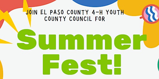 El Paso County 4-H - Summer Fest! primary image