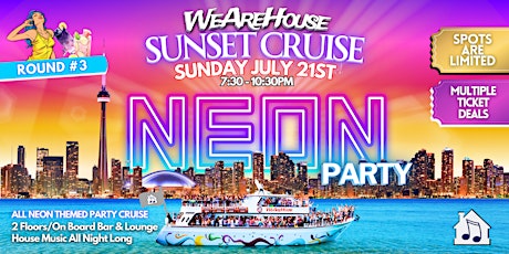 WeAreHouse - SUNSET CRUISE | NEON PARTY - JULY 21ST