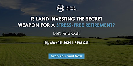 Is Land Investing The Secret Weapon For A Stress-Free Retirement?