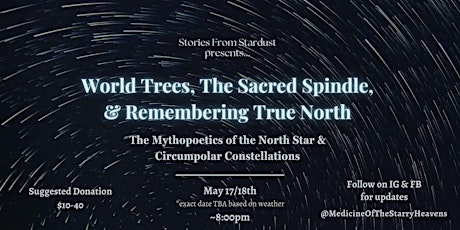 World Trees, The Sacred Spindle, and Remembering True North