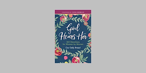 Hauptbild für [PDF] download God Hears Her: 365 Devotions for Women by Women by Our Daily