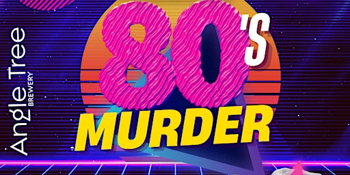 A Totally Tubular 80's Murder primary image