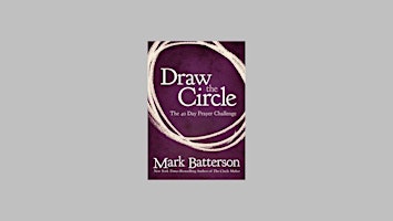Primaire afbeelding van [ePub] Download Draw the Circle: The 40 Day Prayer Challenge by Mark Batter