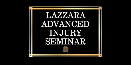 Lazzara's Advanced Injury Seminar - January 2025