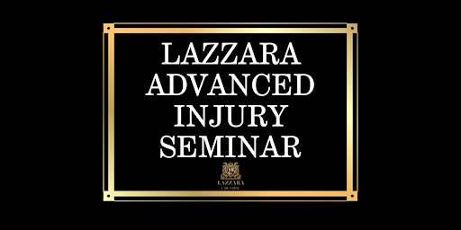 Primaire afbeelding van Lazzara's Advanced Injury Seminar - January 2025