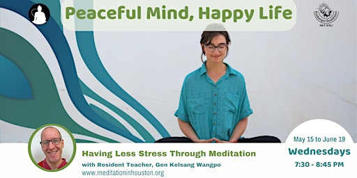 Primaire afbeelding van Peaceful Mind, Happy Life: Having Less Stress Through Meditation in The Woo
