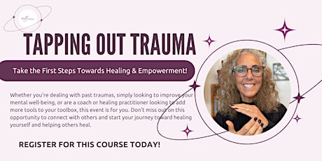 Tapping Out Trauma,  4-Week Live Online Course