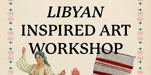 Imagem principal do evento Libyan Inspired Art Workshop