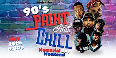 90’s Paint and Chill (Memorial Day Weekend) primary image