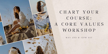 Chart Your Course: A Core Values Workshop