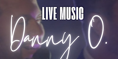 Imagem principal do evento Live Music ft. Danny O.