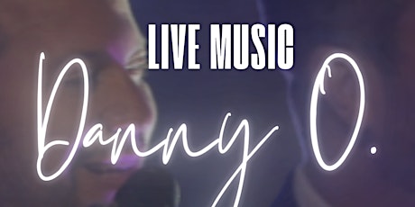 Live Music ft. Danny O.