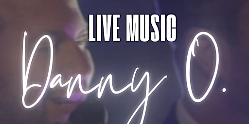 Image principale de Live Music ft. Danny O.