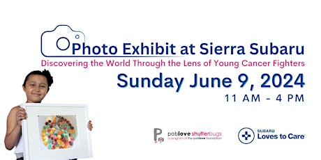 Photo Exhibit at Sierra Subaru: Discovering the World Through the Lens of Young Cancer Fighters