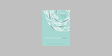 download [Pdf]] What Does It Mean to Be Chosen?: An Interactive Bible Study