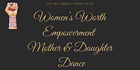 Women's Worth Empowerment Mother & Daughter Dance