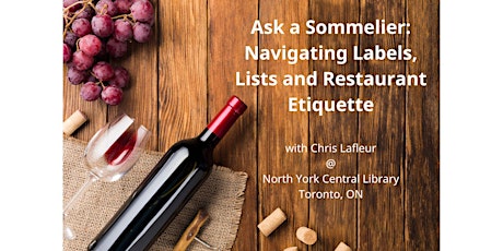 Ask a Sommelier: Navigating Labels, Lists, and Restaurant Etiquette