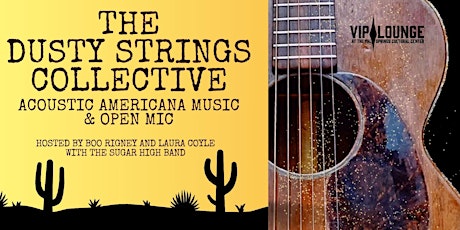 DUSTY STRINGS COLLECTIVE: Acoustic Americana + Open Mic