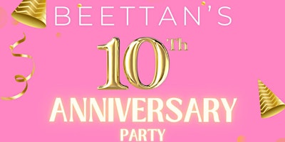 BEETTAN's 10th Anniversary Celebration primary image