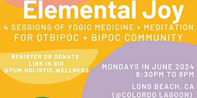 Hauptbild für Session 2 Elemental Joy: Yogic Medicine + Meditation Mondays in the Park