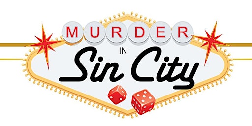 Imagem principal do evento Murder Mystery Party: Murder In Vegas- Everyone Is A Suspect!