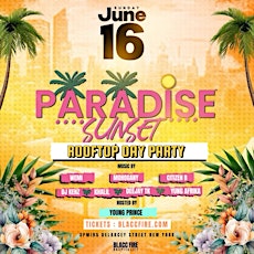 Paradise Sunset : Juneteenth Rooftop Day Party ( Summer 2024 )