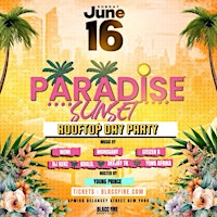 Primaire afbeelding van Paradise Sunset : Juneteenth Rooftop Day Party ( Summer 2024 )