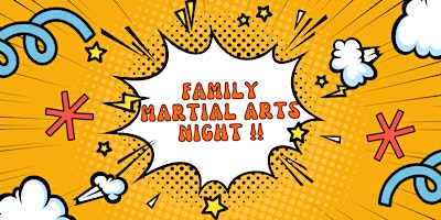 Imagem principal do evento Family Martial Arts Night!!