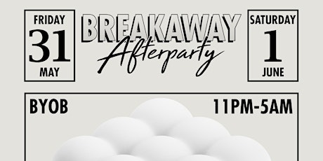 Breakaway After Party - Presented By Lit AF Ent. & Uniquely Established