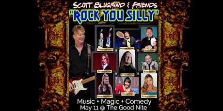 "Rock You Silly" with Scott Blugrind & Friends