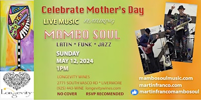 Primaire afbeelding van Celebrate Mother's Day With Mambo Soul @ Longevity Wines -Livermore