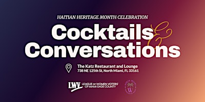 Image principale de Cocktails & Conversations: Haitian Heritage Month