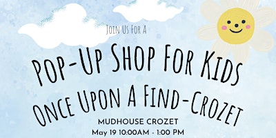Imagem principal do evento Pop-Up Shop for Kids at Mudhouse Crozet