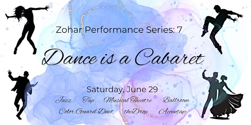 Image principale de Zohar Performance Series 7 :  Dance is a Cabaret