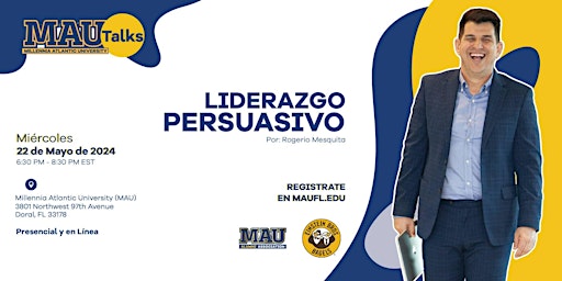 Hauptbild für Charlas MAU: Liderazgo Persuasivo