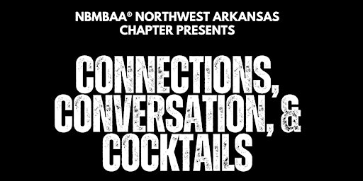 Primaire afbeelding van Connections, Conversation, & Cocktails