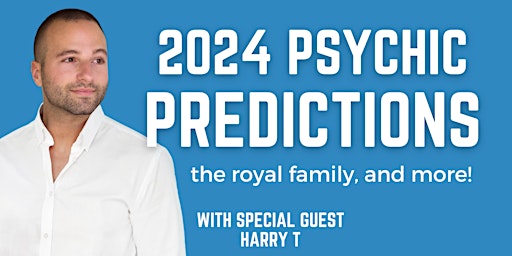 "2024 Psychic Predictions" with James Van Praagh & Kellee White primary image