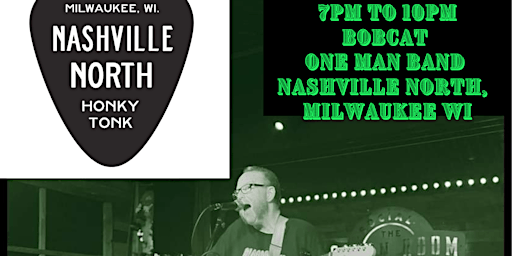 Imagem principal do evento Bobcat Live At Nashville North, Milwaukee WI