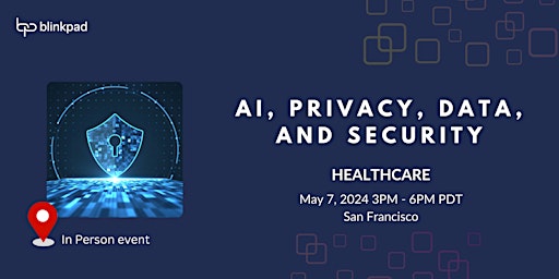 Imagem principal do evento AI, Privacy, Security, and Data in Healthcare