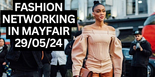 FASHION NETWORKING IN MAYFAIR primary image