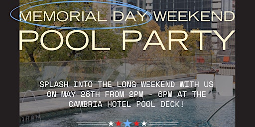 Image principale de Memorial Day Weekend Pool Party!