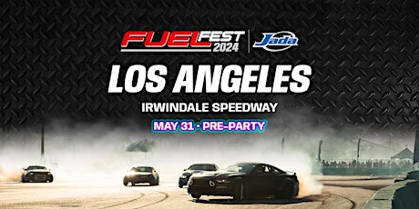 FuelFest Friday Pre-Party - Los Angeles